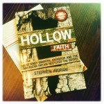 Hollow Faith, by Stephen Ingram